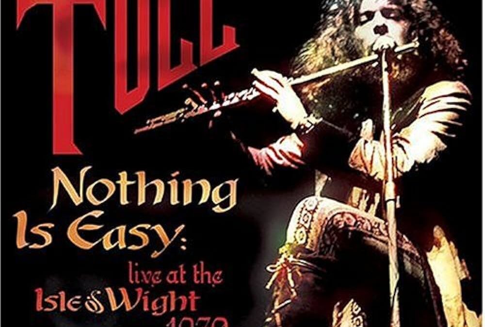 The Theme Song of Our Lives by Jethro Tull: Nothing is Easy!