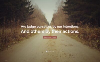 The Danger of Intentions and Love’s Answer